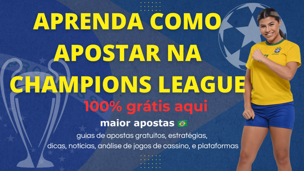 estratégia e dicas para apostar na champions-league-maior-apostas